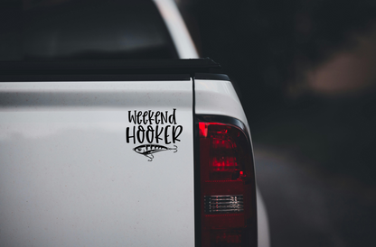 Weekend Hooker Vinyl Decal