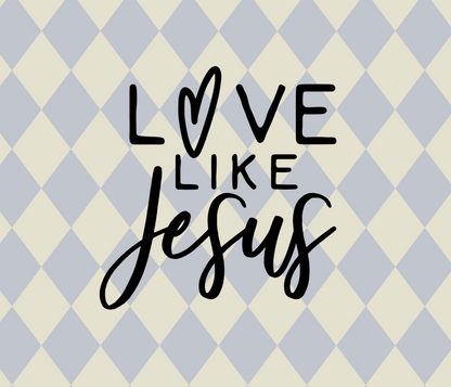 Love Like Jesus Vinyl Decal